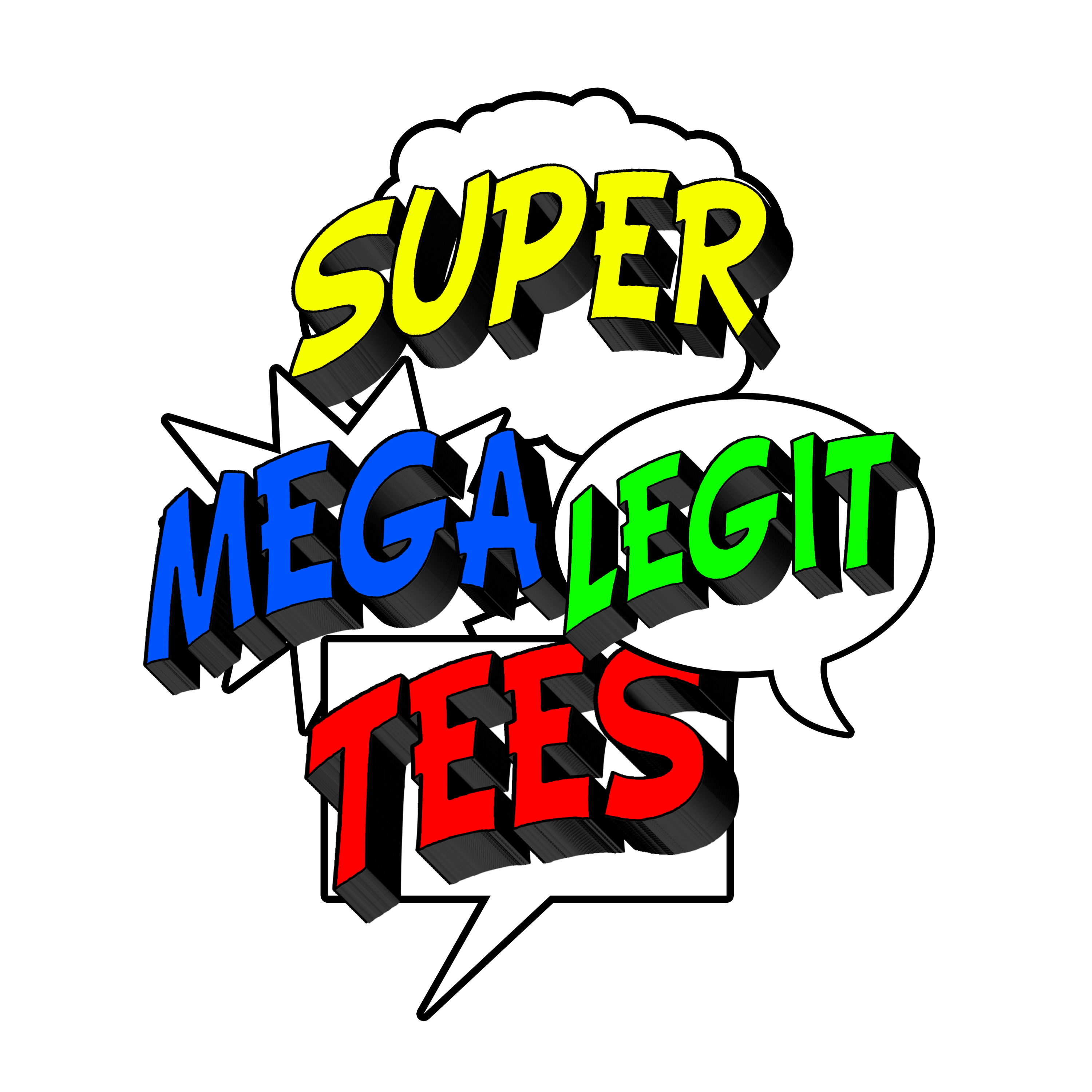 Super Mega Legit Tees