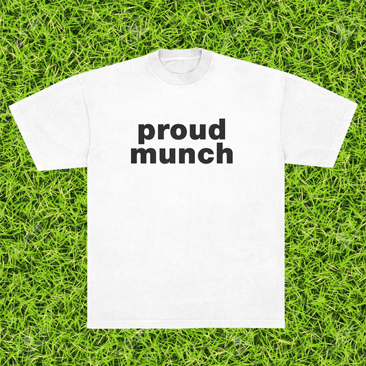 PROUD MUNCH TEE