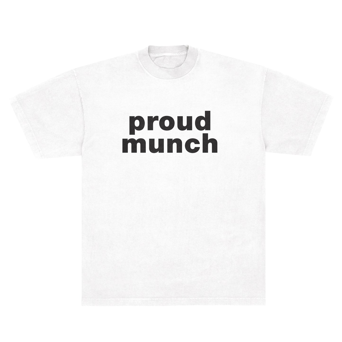 PROUD MUNCH TEE